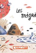 Les migrateurs - Vincent Gaudin - Karine Maincent - Livre jeunesse