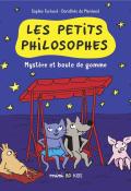 Les petits philosophes (T. 1). Mystère et boule de gomme - Sophie Furlaud - Dorothée de Monfreid - Livre jeunesse