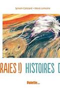 Les (vraies !) histoires de l'art - Sylvain Coissard - Alexis Lemoine - Livre jeunesse