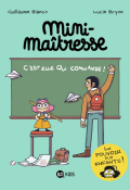 Mini-maîtresse (T. 1). C'est elle qui commande ! - Guillaume Bianco - Lucie Bryon - Livre jeunesse