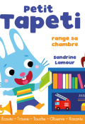 Petit Tapeti range sa chambre - Sandrine Lamour - Livre jeunesse