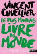 Le plus mauvais livre du monde - Vincent Cuvellier - Livre jeunesse