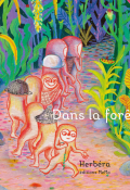 Dans la forêt - Ghislaine Herbéra - Livre jeunesse