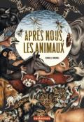 Après nous, les animaux - Camille Brunel - Livre jeunesse