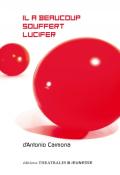 Il a beaucoup souffert Lucifer - Antonio Carmona - Livre jeunesse