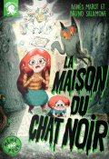 La maison du chat noir - Agnès Marot - Bruno Salamone - Livre jeunesse