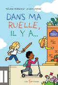 Dans ma ruelle, il y a... - Mélanie Perreault - Julien Castanié - Livre jeunesse