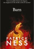 Burn - Patrick Ness - Livre jeunesse