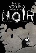 Tous les monstres ont peur du noir - Michaël Escoffier - Kris Di Giacomo - Livre jeunesse