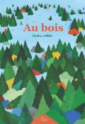 Au bois, Charline Collette, Les fourmis rouges, livre jeunesse
