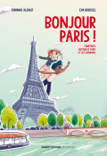 Bonjour Paris ! : comptines autour de Paris et ses environs - Corinne Albaut - Eva Roussel - Livre jeunesse