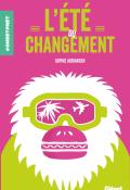 L'été du changement, Sophie Adriansen, livre jeunesse, roman ado