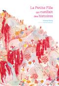 La petite filles qui cueillait des histoires - Soojung Myung - Livre jeunesse