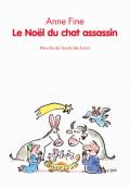 Le Noël du chat assassin - Anne Fine - Véronique Deiss - Livre jeunesse