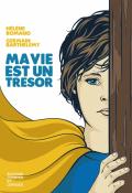 Ma vie est un trésor - Hélène Romano - Germain Barthélémy - Livre jeunesse