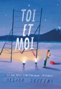 Toi et moi : ce que nous construitons ensemble - Oliver Jeffers - Livre jeunesse