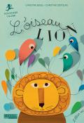 L'oiseau-lion - Christine Beigel - Christine Destours - Livre jeunesse