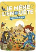 Je mène l'enquête : mission momie - Tristan Pichard - Caroline Ayrault - Livre jeunesse