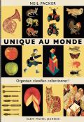 Unique au monde : organiser, classifier, collectionner ! - Neil Packer - Livre jeunesse