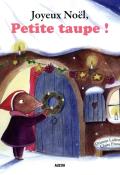 Joyeux Noël, petite taupe !, Oriane Lallemand, Claire Frossard, livre jeunesse