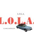 L.O.L.A, Claire Garralon, livre jeunesse, roman ado