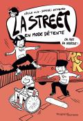 La Street (T. 3). En mode détente - Cécile Alix - Dimitri Zegboro - Livre jeunesse