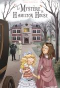 Le mystère de Hamilton House - Marie Pontacq - Marine Cabidoche - Livre jeunesse