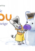 Le Zou de neige, MIchel Gay, livre jeunesse, album jeunesse