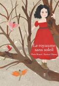 Le royaume sans soleil - Maïa Brami - Karine Daisay - Livre jeunesse