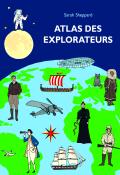 Atlas des explorateurs - Sheppard - Livre jeunesse