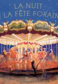 La nuit de la fête foraine, Gideon Sterer, Mariachiara Di Giorgio, Livre jeunesse