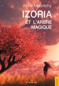 Izoria et l'arbre magique - Mounichy - Livre jeunesse