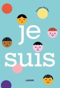 Je suis - Dall'Ava - Livre jeunesse