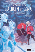 Les aventures d'Alduin et Léna (T. 1). Les guerriers de glace - Legendre - Pocetta - Baldari - Livre jeunesse 
