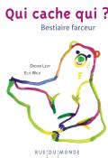 Qui cache qui? : bestiaire farceur, Didier Lévy, Elis Wilk, Livre jeunesse