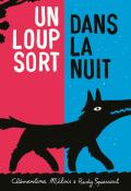 Un loup sort dans la nuit - Mélois - Spiessert - Livre jeunesse