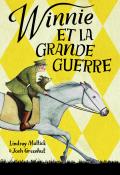 Winnie et la Grande Guerre - Mattick - Greenhut - Blackall - Livre jeunesse
