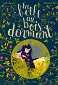 La Belle au bois dormant, Gaël Aymon, Sébastien Pelon, Livre jeunesse