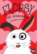 Flopsy est amoureux, Fred Dupouy, Lucie Maillot, livre jeunesse