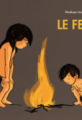 Le feu, Pénélope Jossen, Livre jeunesse
