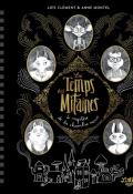 Le temps des Mitaines (T. 1). Le mystère de la chambre morne, Loïc Clément, Anne Montel, Livre jeunesse