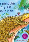 Le pangolin n'y est pour rien, Laurana Serres-Giardi, Nathalie Dieterlé, Livre jeunesse