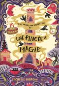 Une pincée de magie, Michelle Harrison, Livre jeunesse