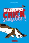 Attention chien sensible !, Sophie Dieuaide, Vanessa Hié, livre jeunesse