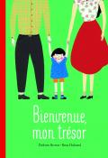 Bienvenue, mon trésor, Dolores Brown, Reza Dalvand, livre jeunesse