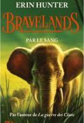 Bravelands (T. 3). Par le sang, Erin Hunter, livre jeunesse