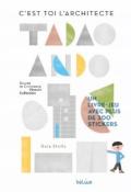 C'est toi l'architecte : Tadao Ando, Gaia Stella, livre jeunesse