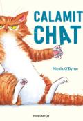 Calamity chat !, Nicola O'Byrne, Livre jeunesse