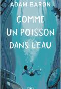 Comme un poisson dans l'eau, Adam Baron, livre jeunesse