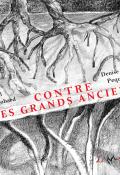 Contre les grands anciens, Neil Jobard, Denise Pequignot, livre jeunesse